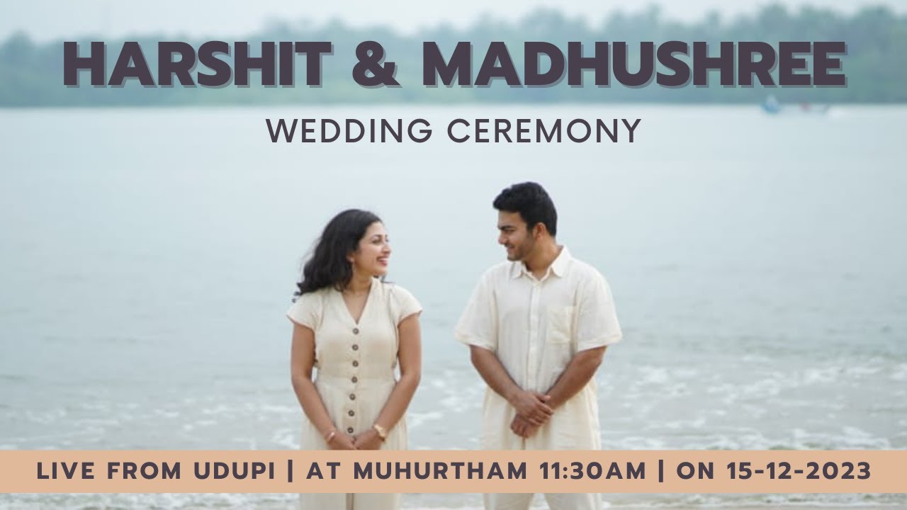 WEDDING CEREMONY OF HARSHIT & MADHUSHREE | ON 15-12-2023 | AT UDUPI