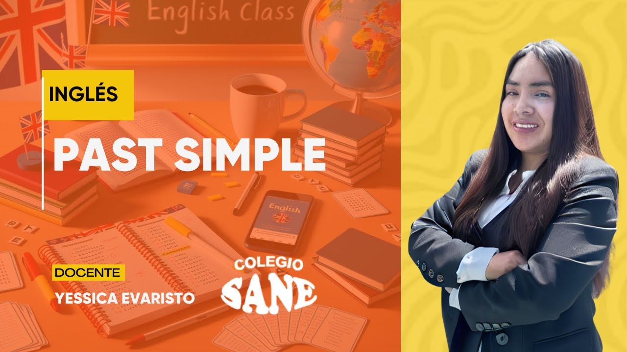INGLÉS / PAST SIMPLE / 3º II BIM / 18 - 01