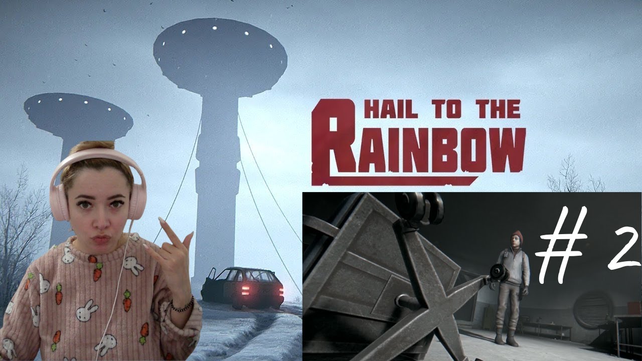 НАШЛИ УБЕЖИЩЕ ДРУГА ИЗ РАЦИИ ➤ HAIL TO THE RAINBOW #2