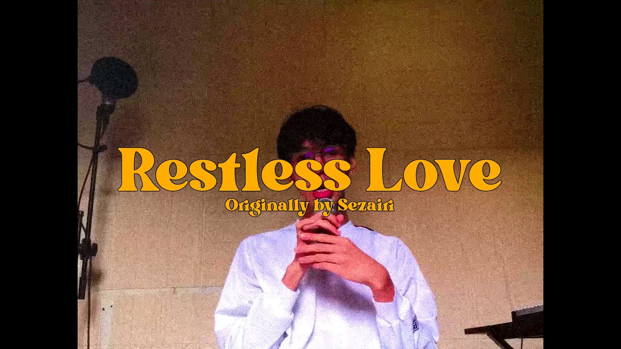 COVER | jsprgry 'Restless Love' | Original by Sezairi | Reproduced by @wavynava