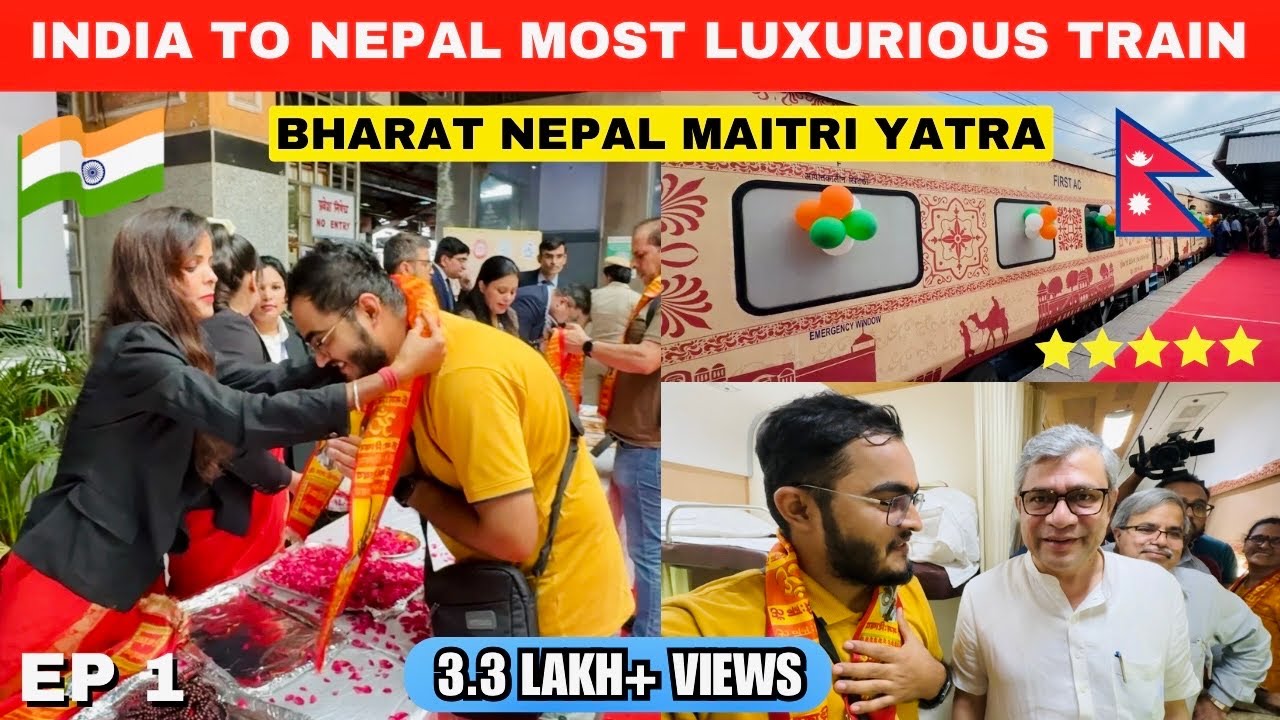 First Luxury Bharat Nepal Maitri Yatra Train Journey | INDIA 🇮🇳 to NEPAL 🇳🇵 Train | Indian Railways