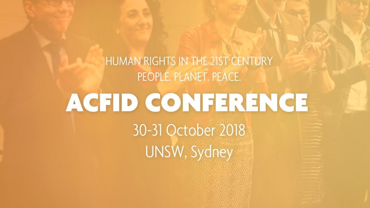 ACFID Conference 2018 | Human Rights in the 21st Century. People. Planet. Peace.