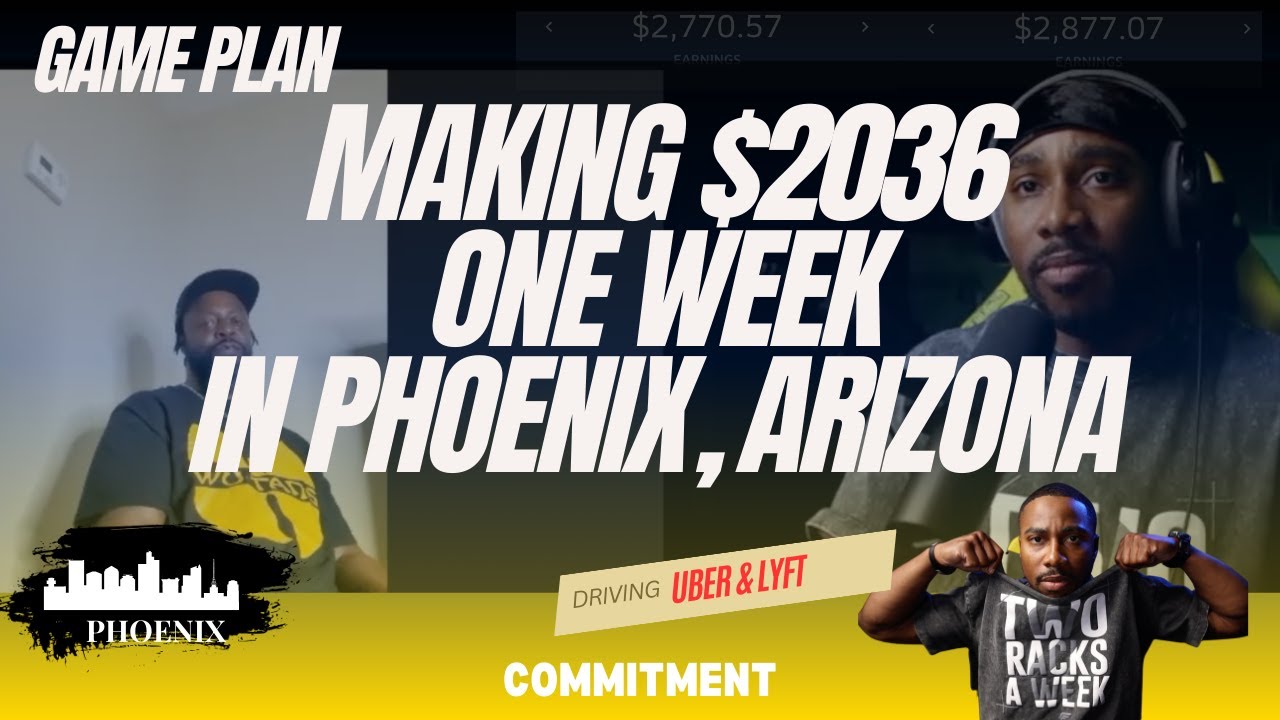 He made $2036 Driving Lyft in Phoenix, Arizona