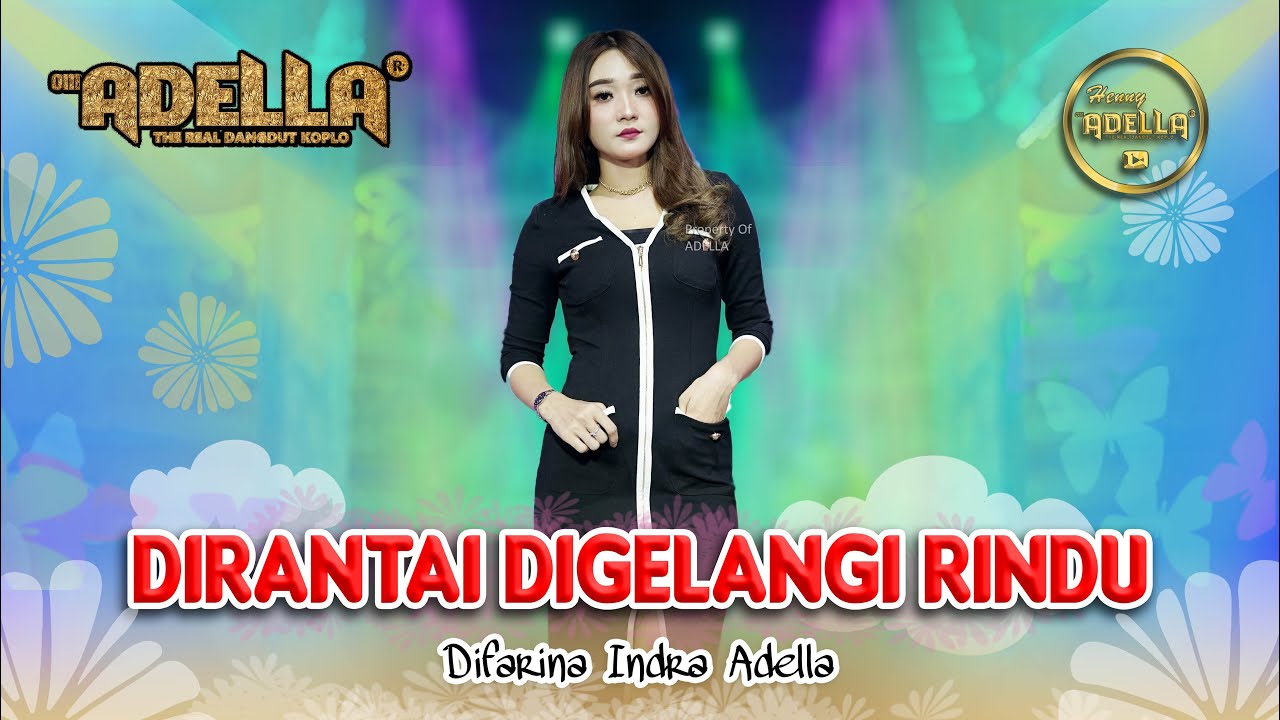 DIRANTAI DIGELANGI RINDU - Difarina Indra Adella - OM ADELLA