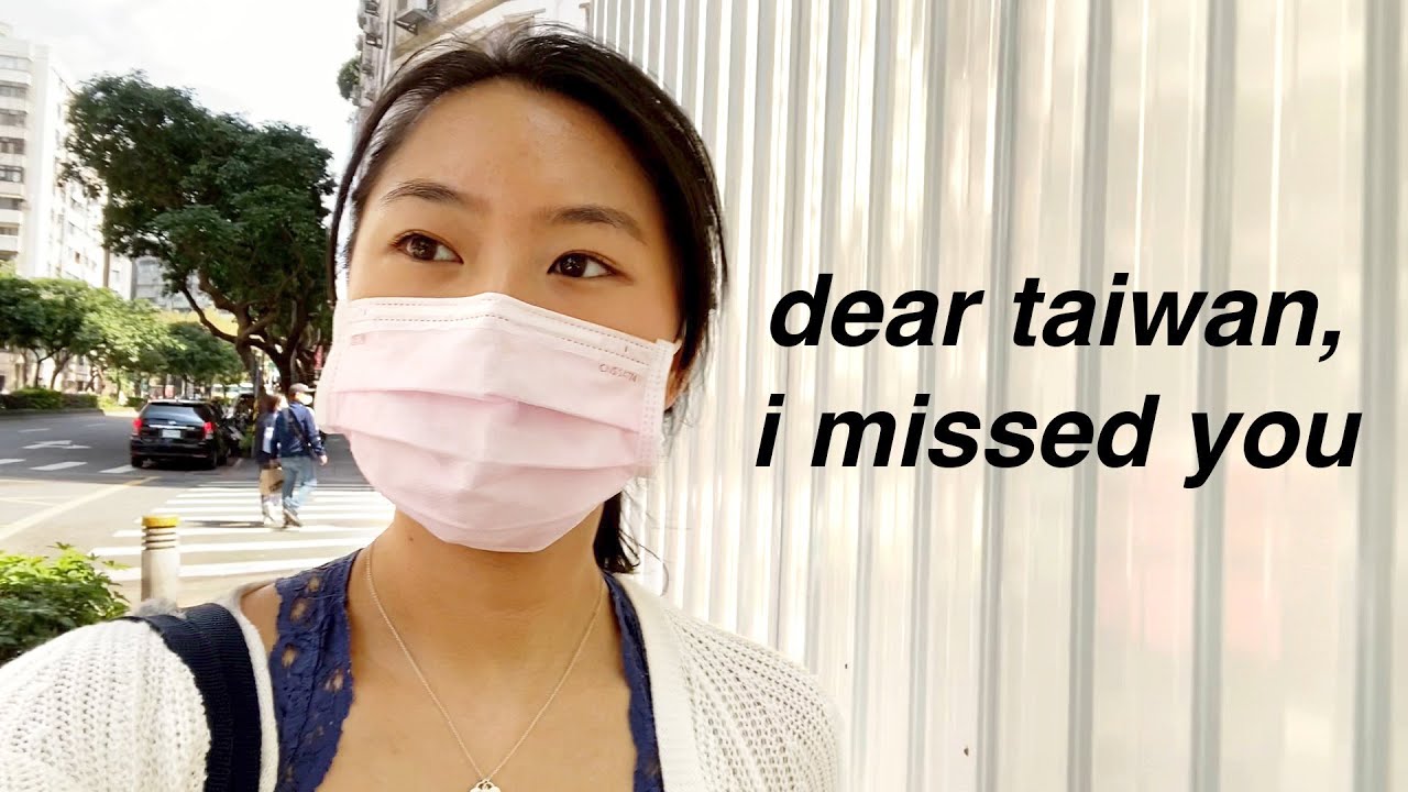 dear taiwan, i'm back! (7 years later)