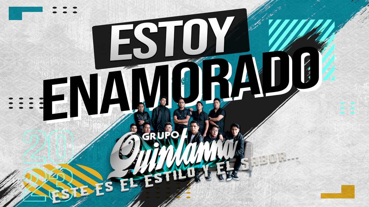 Grupo Quintanna - Estoy Enamorado (2023) (ROMANTICO)