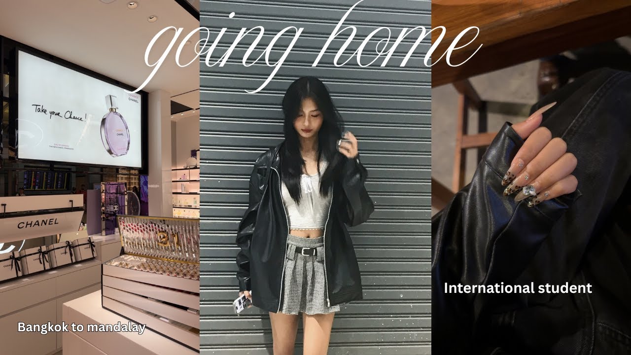 Going back home after 1 year and half living abroad alone...| burmese international student