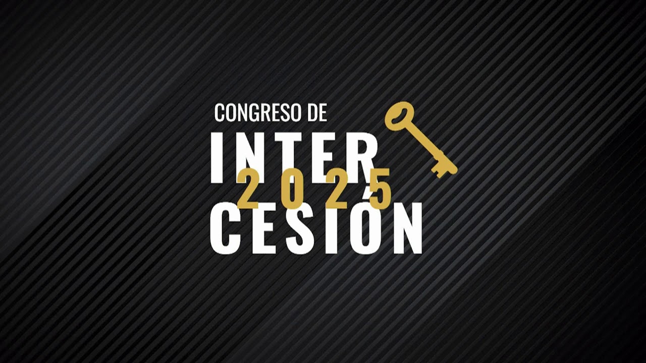 Congreso de Intercesión 2025 Día 1 | Pastor Gonzalo Arriaga