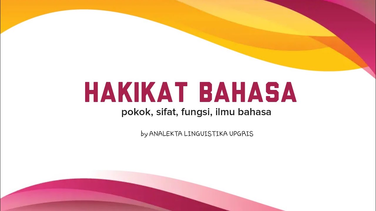 Teori-Teori Linguistik 1: Hakikat dan Ilmu Bahasa
