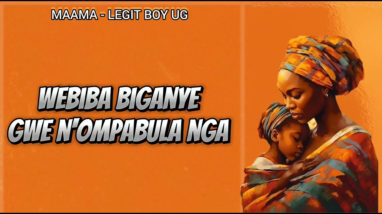 Legit Boy Ug - Maama (Official lyrics Video 2024)