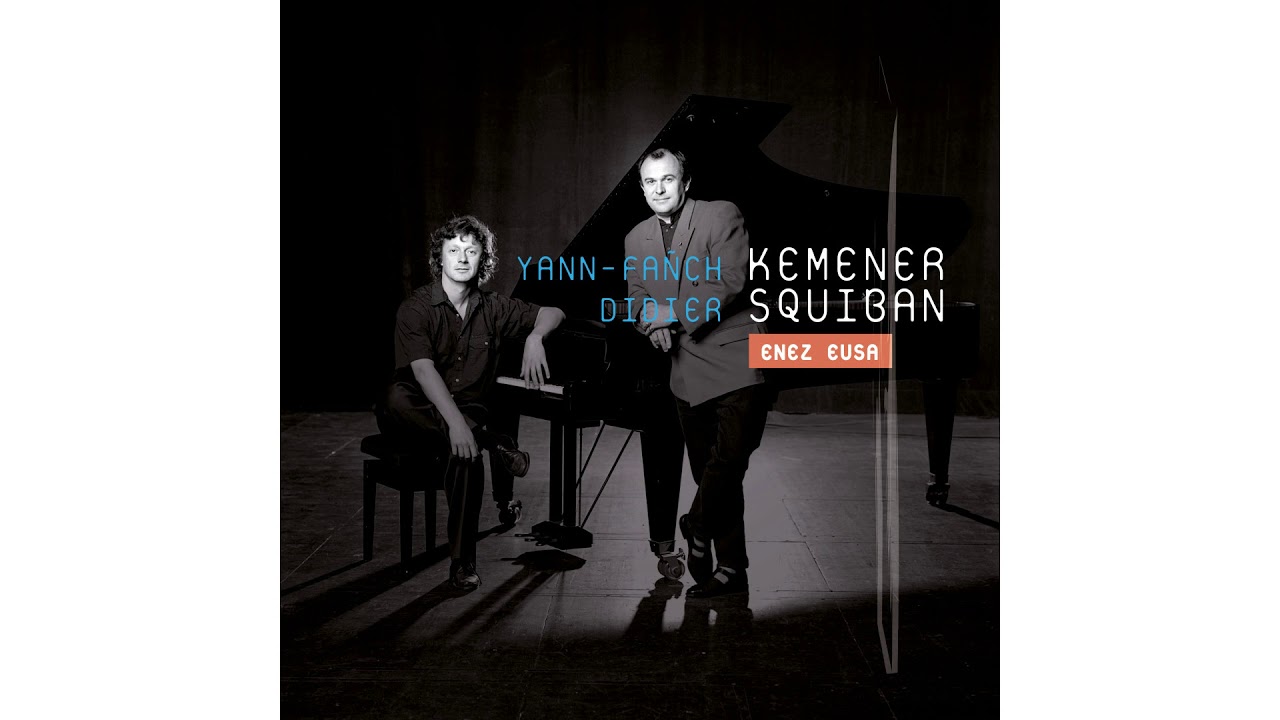 Didier Squiban & Yann-Fañch Kemener - Me 'zo ganet e-kreiz ar mor