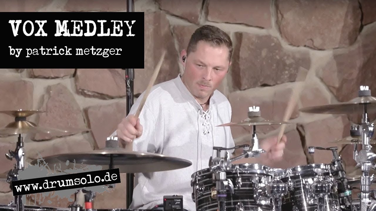 Patrick Metzger - VOX Medley | Drum-Playalong
