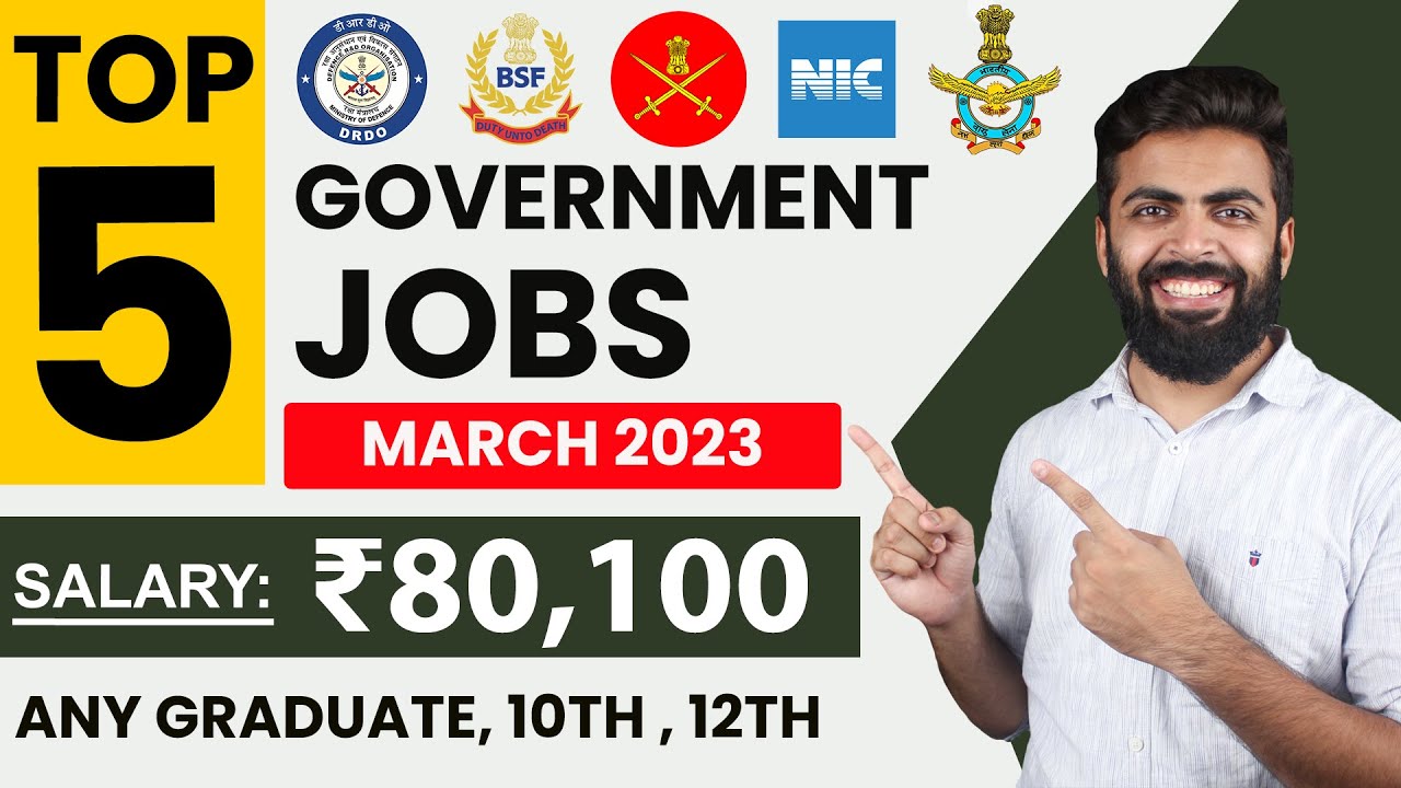 TOP 5 GOVERNMENT JOB VACANCY in March 2023 | Salary ₹80,100 | Any Graduate,10th,12th