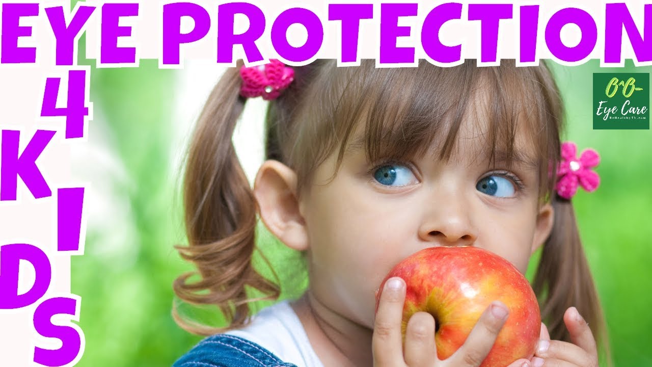 CHILD EYE PROTECTION Focus on these 6 Tips for Child Eye Protection and Safety