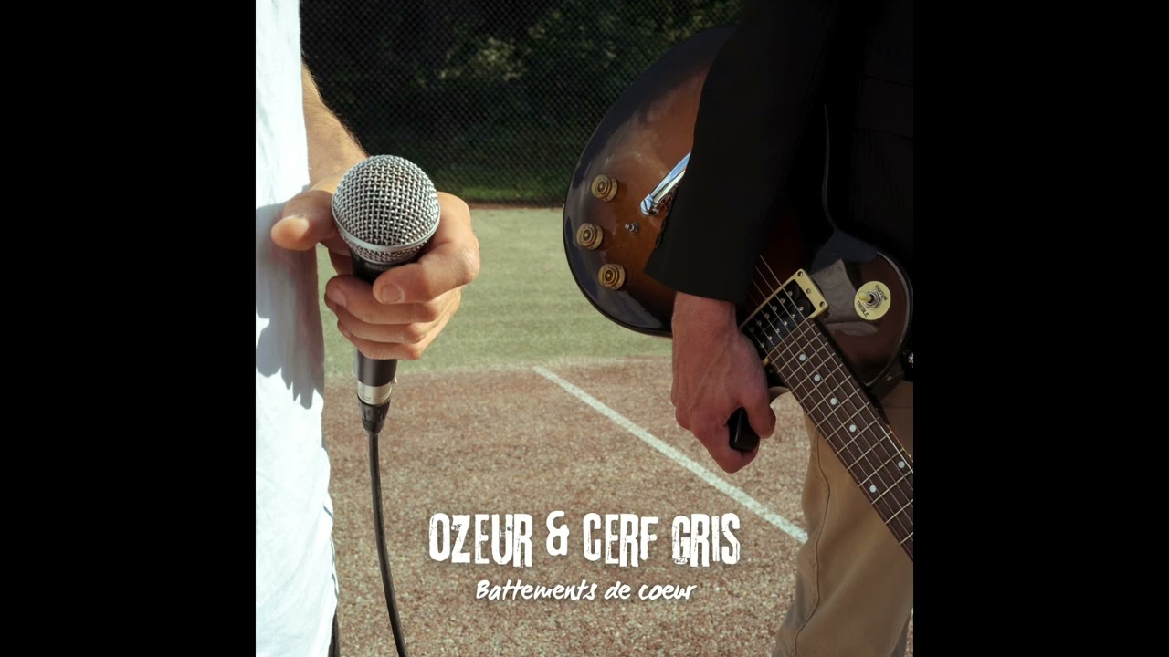 Battements de coeur -  Ozeur & Cerf Gris