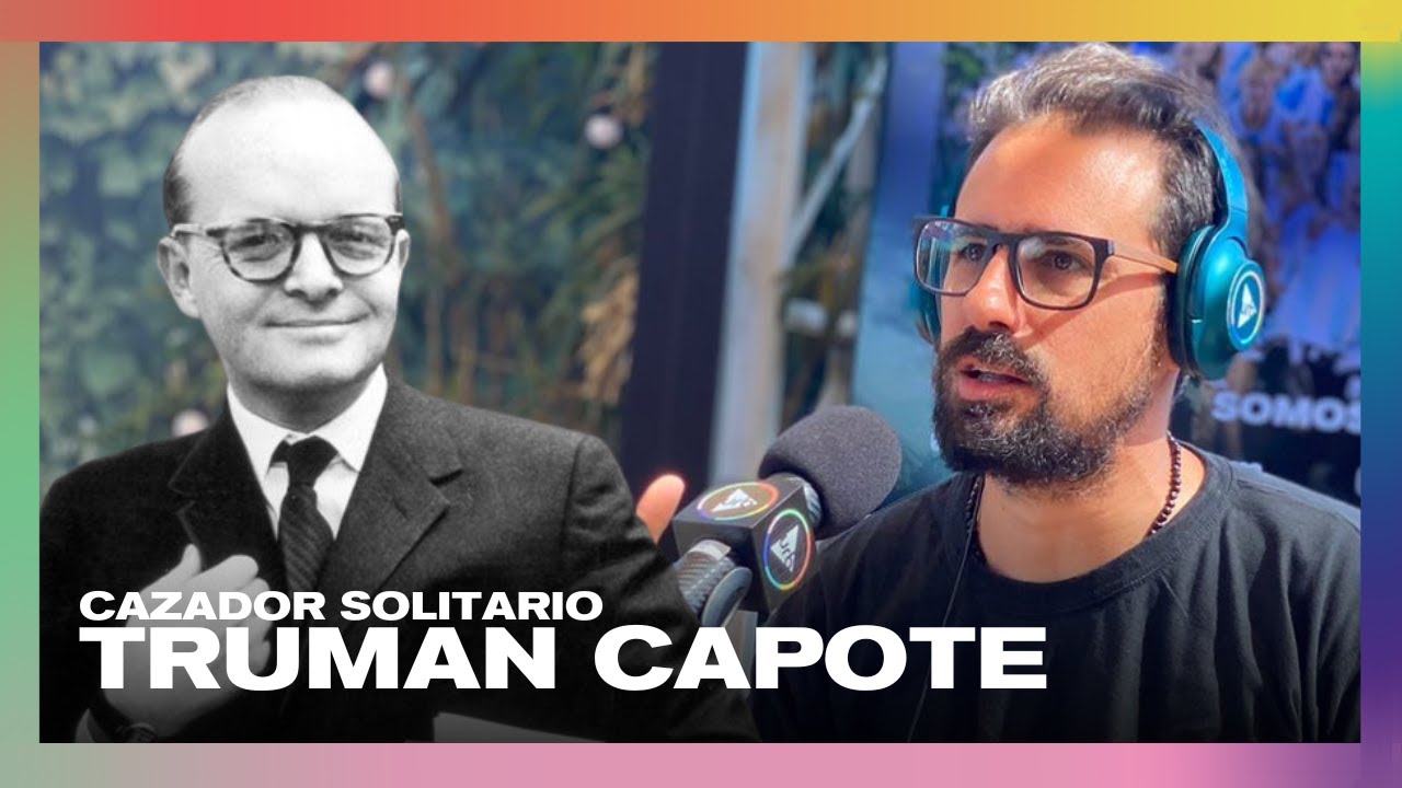 Truman Capote en Cazador Solitario, la columna de Juan Sklar en #TodoPasa