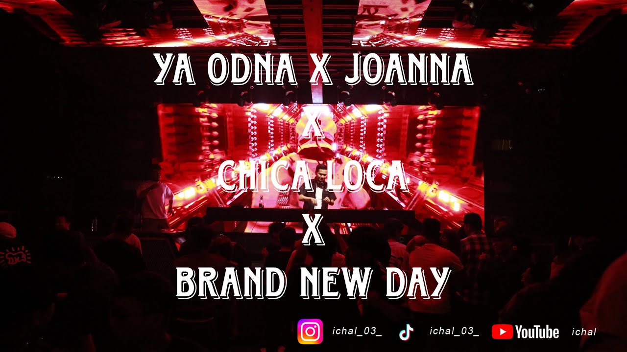DJ YA ODNA X JOANNA X CHICA LOCA X BRAND NEW DAY BREAKBEAT REMIX FULLBASS TINGGI KENCANG 2025