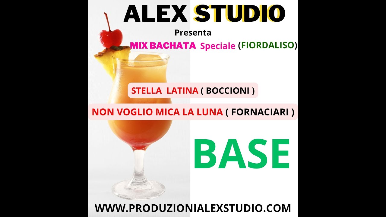 MIX BACHATA  ( FIORDALISO ) NON VOGLIO MICA LA LUNA versione Bachata karaoke BASE (Alex Studio)