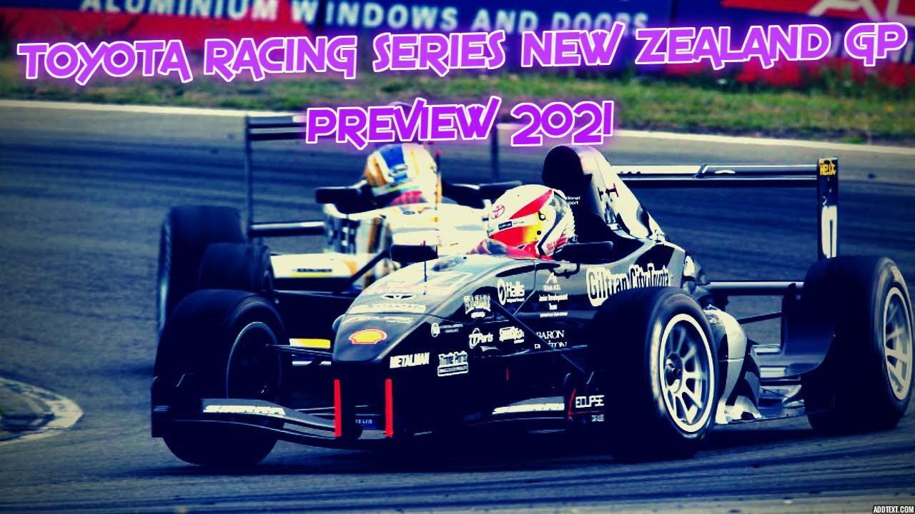 Toyota Racing Series 2021 Preview