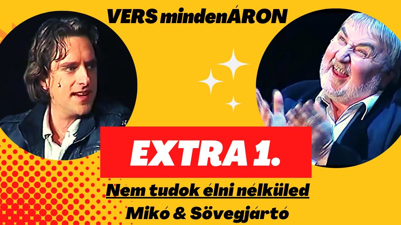 VERS mindenÁRON EXTRA 1. - Mikó & Sövegjártó :)