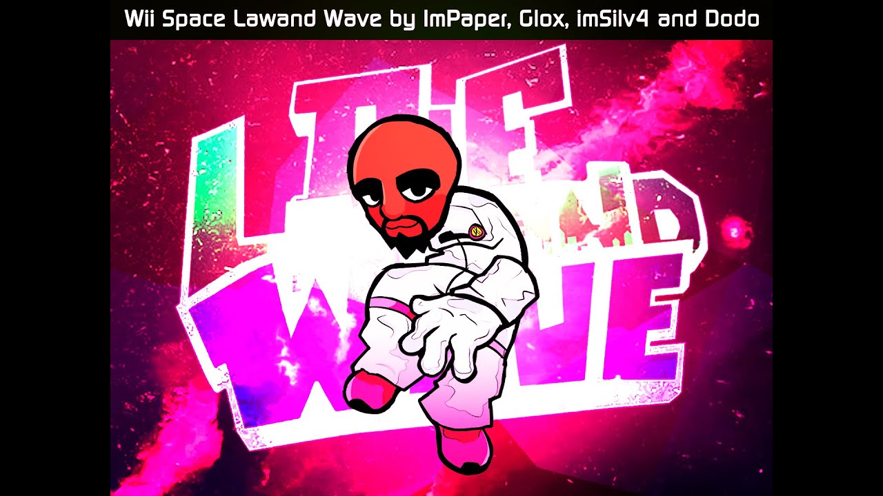 WII SPACE - FNF: Lawand Wave [ OST ] (BDAY SPECIAL 6/10)