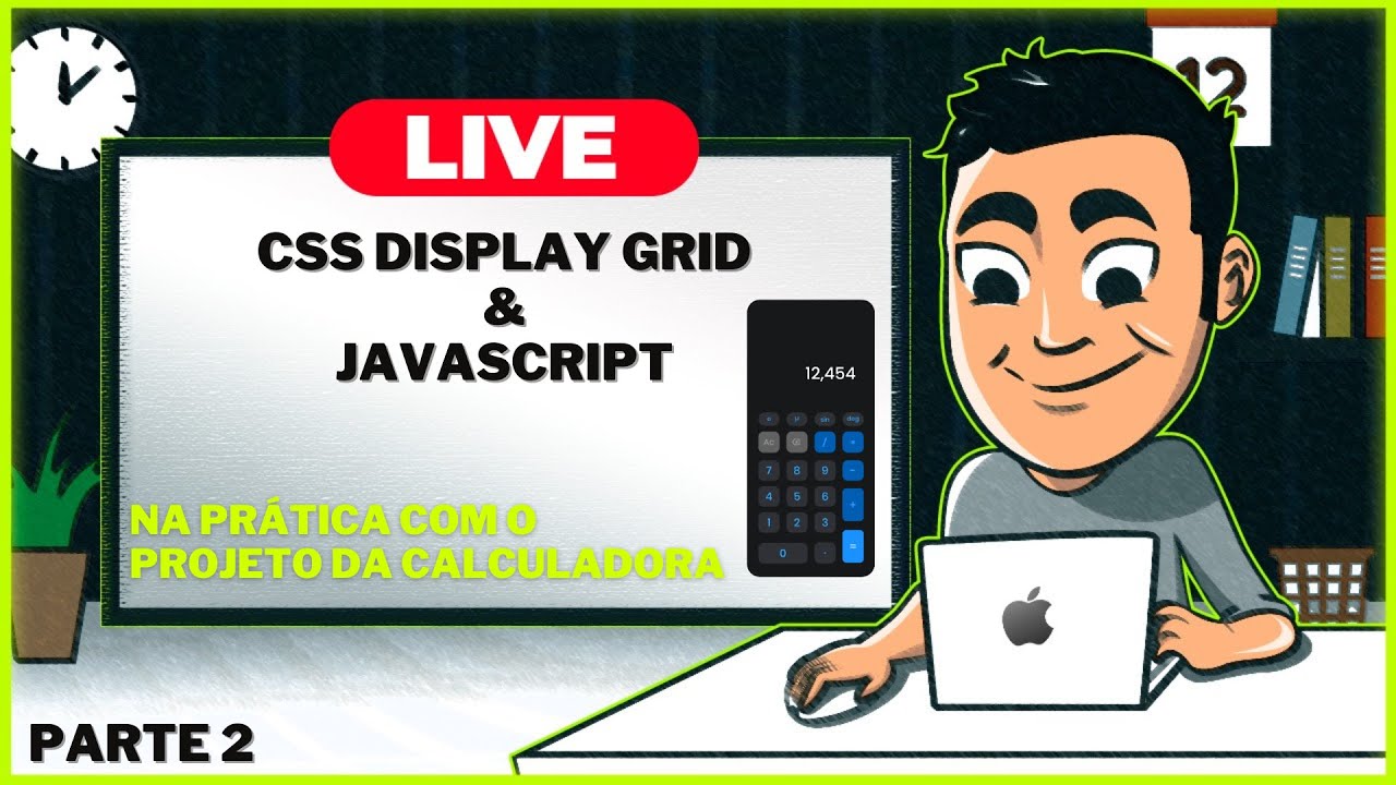 LIVE #37 Como programar uma calculadora do zero | CSS Display GRID + Javascript pt.2