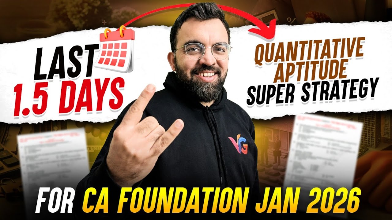 Last 1.5 Days Quantitative Aptitude Strategy🔥| CA Foundation Jan 2026 | Rahul Bhutani Sir