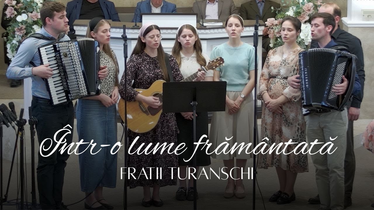 Frații Turanschi - Într-o lume frământată
