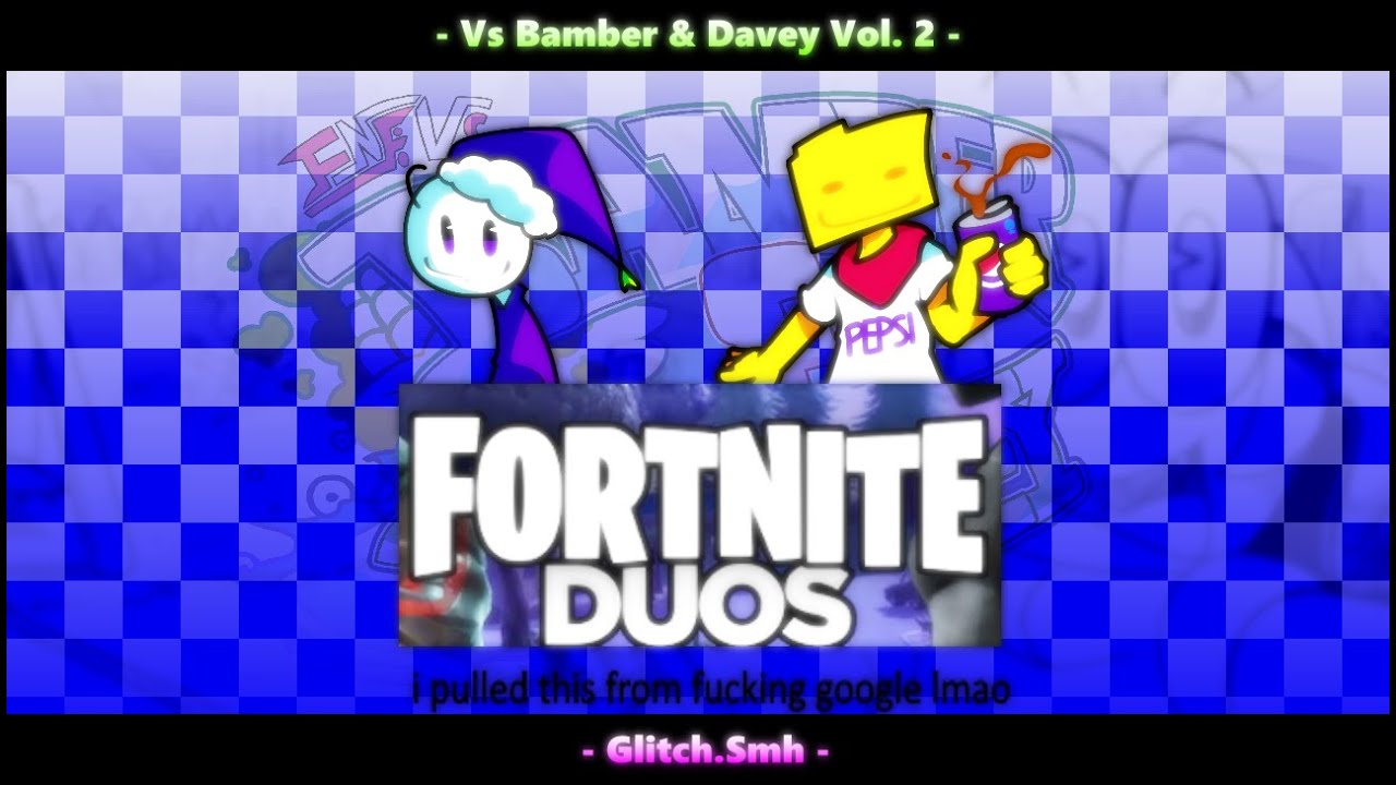 [+FLP] Fortnite Duos | Vs Bamber & Davey Vol. 2.5 OST