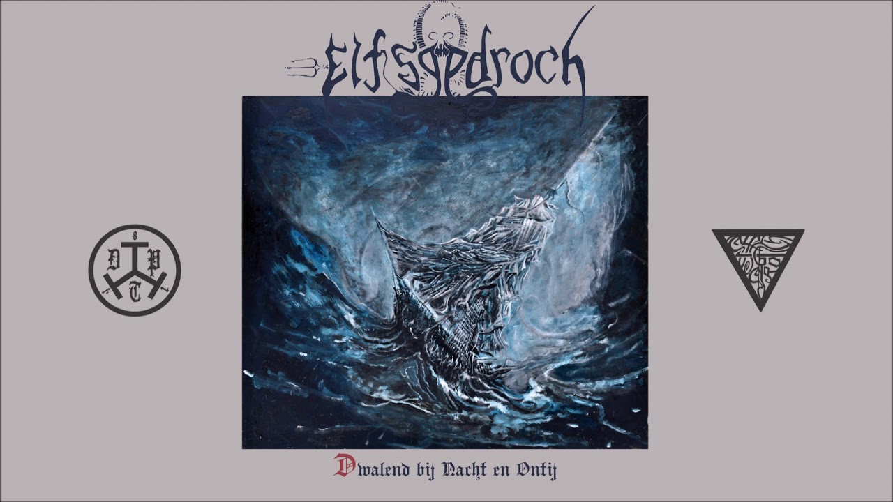 Elfsgedroch - Dwalend Bij Nacht En Ontij (Full Album)