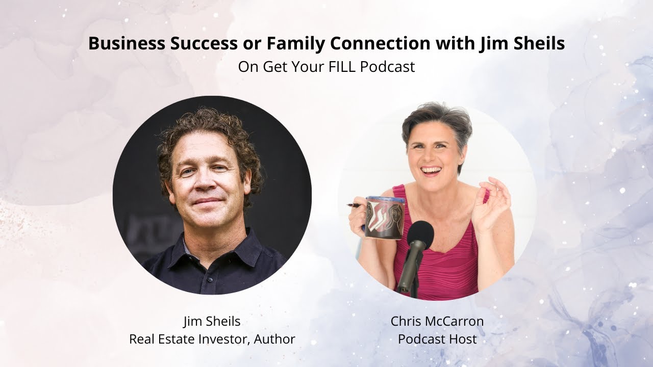 The Entrepreneur's Dilemma: Business Success vs. Family Connection with Jim Sheils
