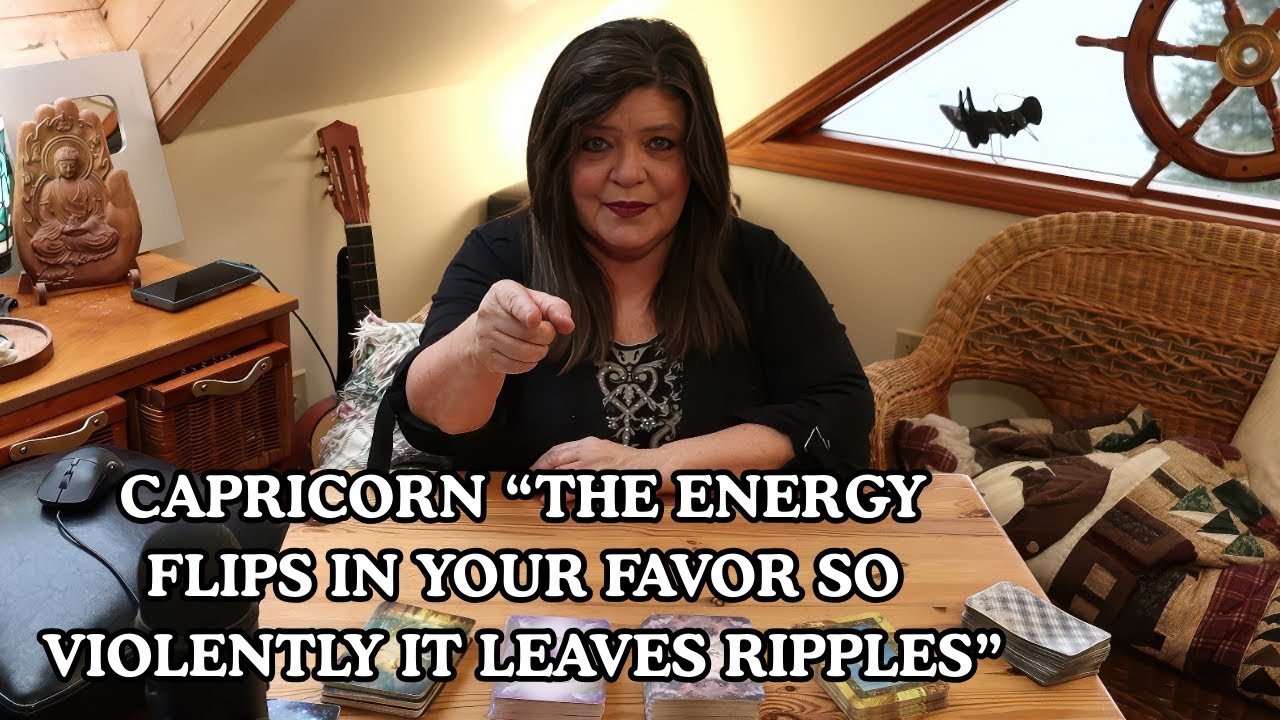 CAPRICORN 💥"THE ENERGY FLIPS IN YOUR FAVOR SO VIOLENTLY IT LEAVES RIPPLES"🌊 THE RIGHT TIME & PLACE!