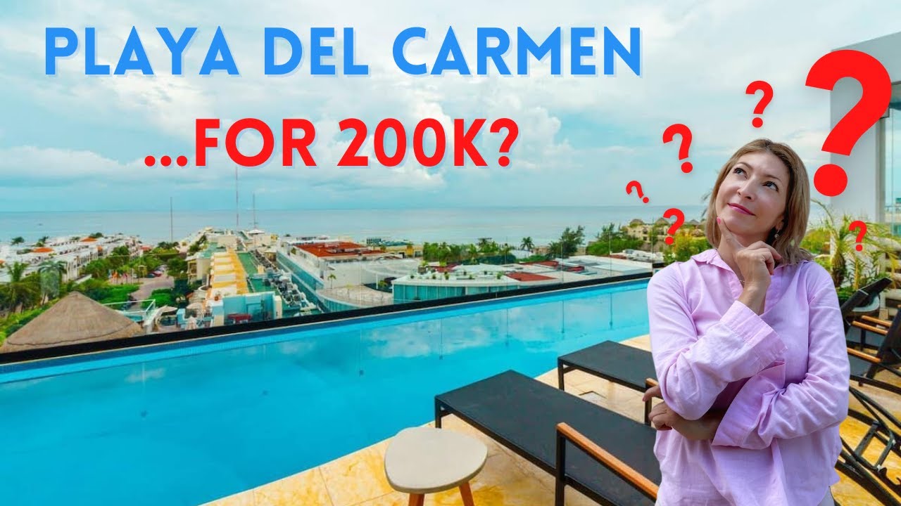 What Can I Get for 200K USD in Playa del Carmen?