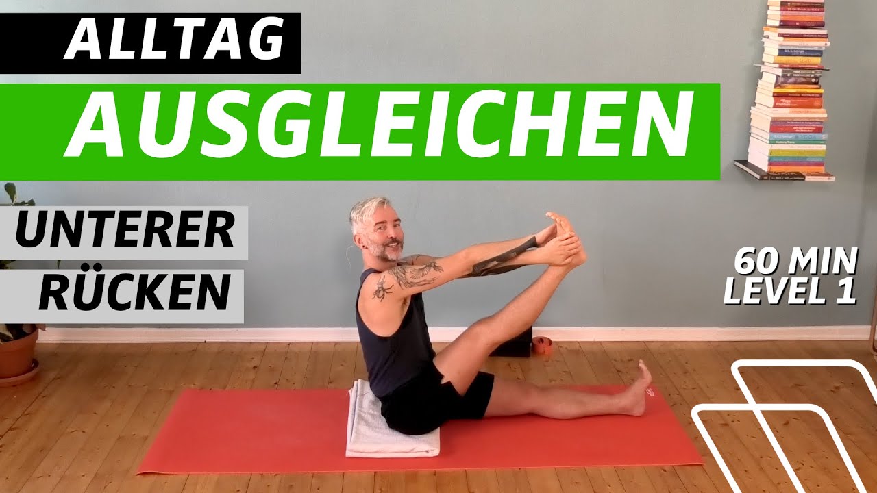 ⏰ 60:00 Minuten | Alltag ausgleichen | Level 1 | Beinrückseiten | unterer Rücken lockern