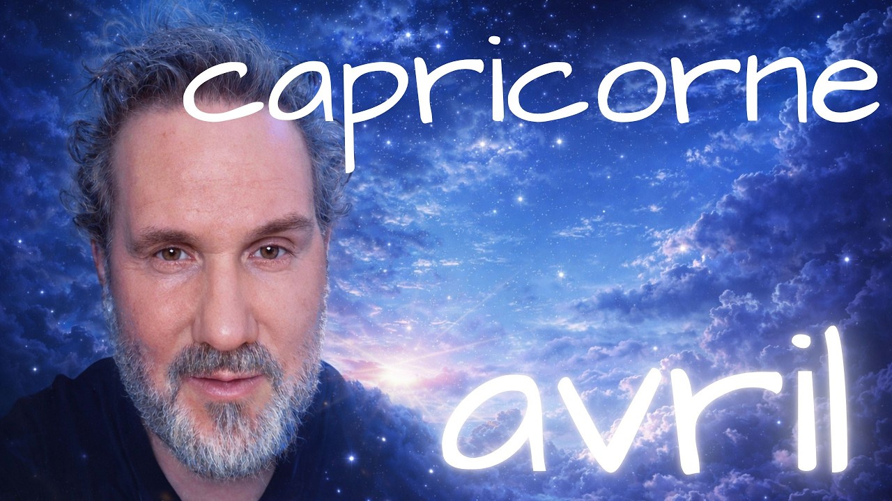 Fin de chapitre - Capricorne avril 2026