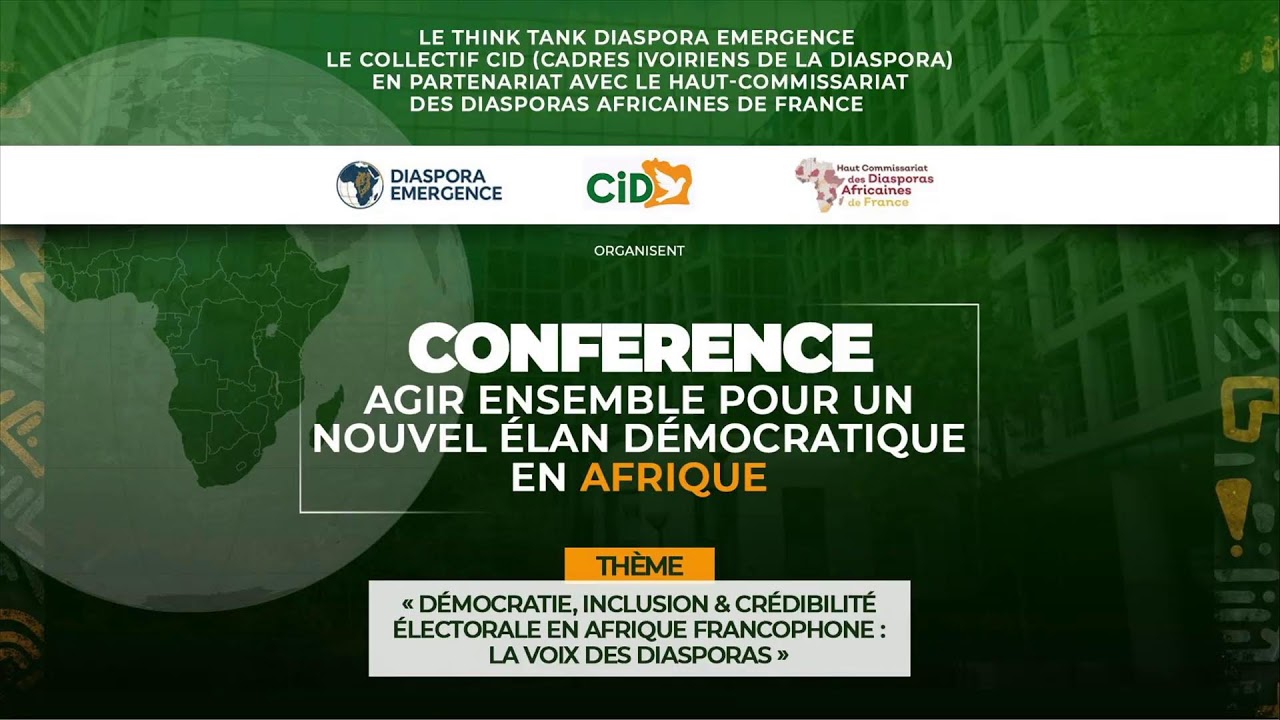 CONFÉRENCE  AGIR ENSEMBLE POUR UN NOUVEL ÉLAN DÉMOCRATIQUE EN AFRIQUE
