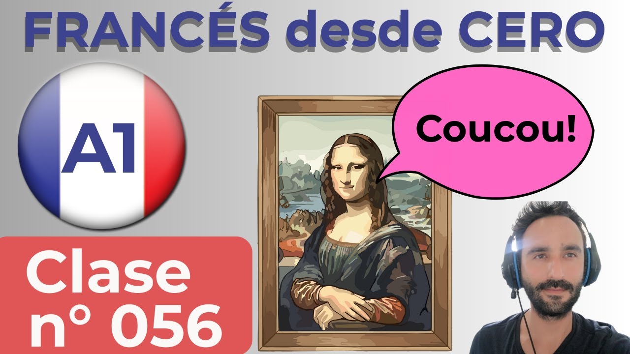 Hablé con La Joconde 😮 | Quien era Mona Lisa ?  | Cultura francesa | Francés desde 0 | Clase 056