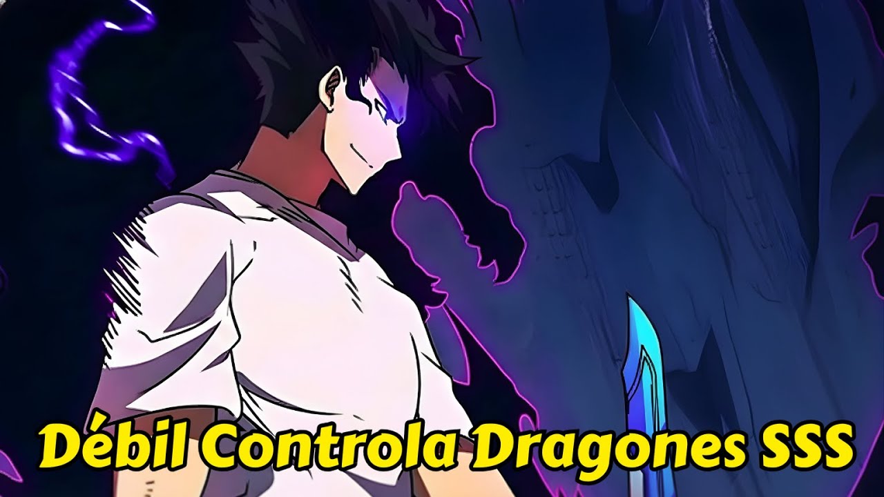 Era Débil pero Controla Dragones SSS y Aplasta a Todos | Manhwa Resumen