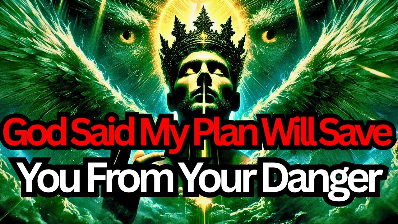 Chosen One, God's Plan Will Save From Your Danger | God's Message