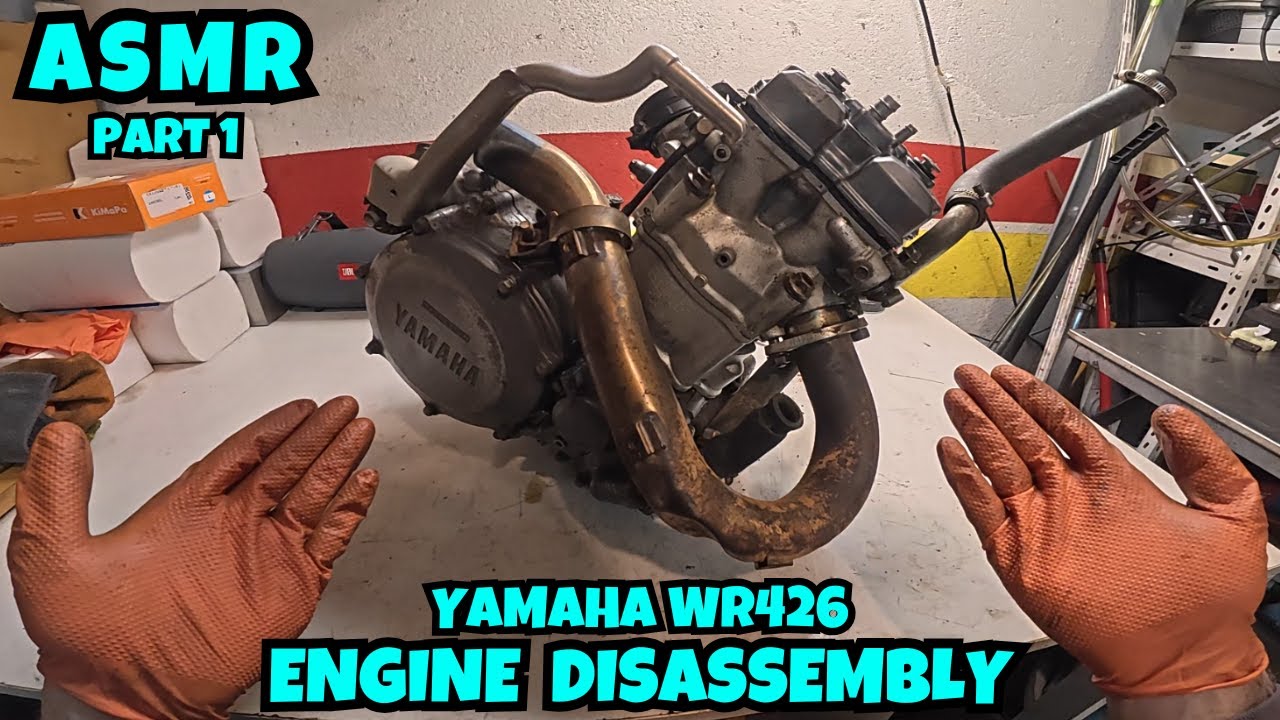 ASMR | ENGINE DISASSEMBLY - PART 1 | YAMAHA WR426