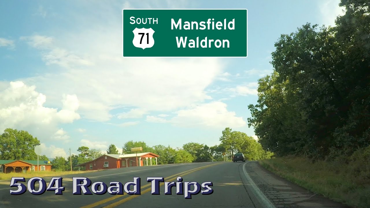 Road Trip #541 - US-71 South, Arkansas - Mansfield / Waldron