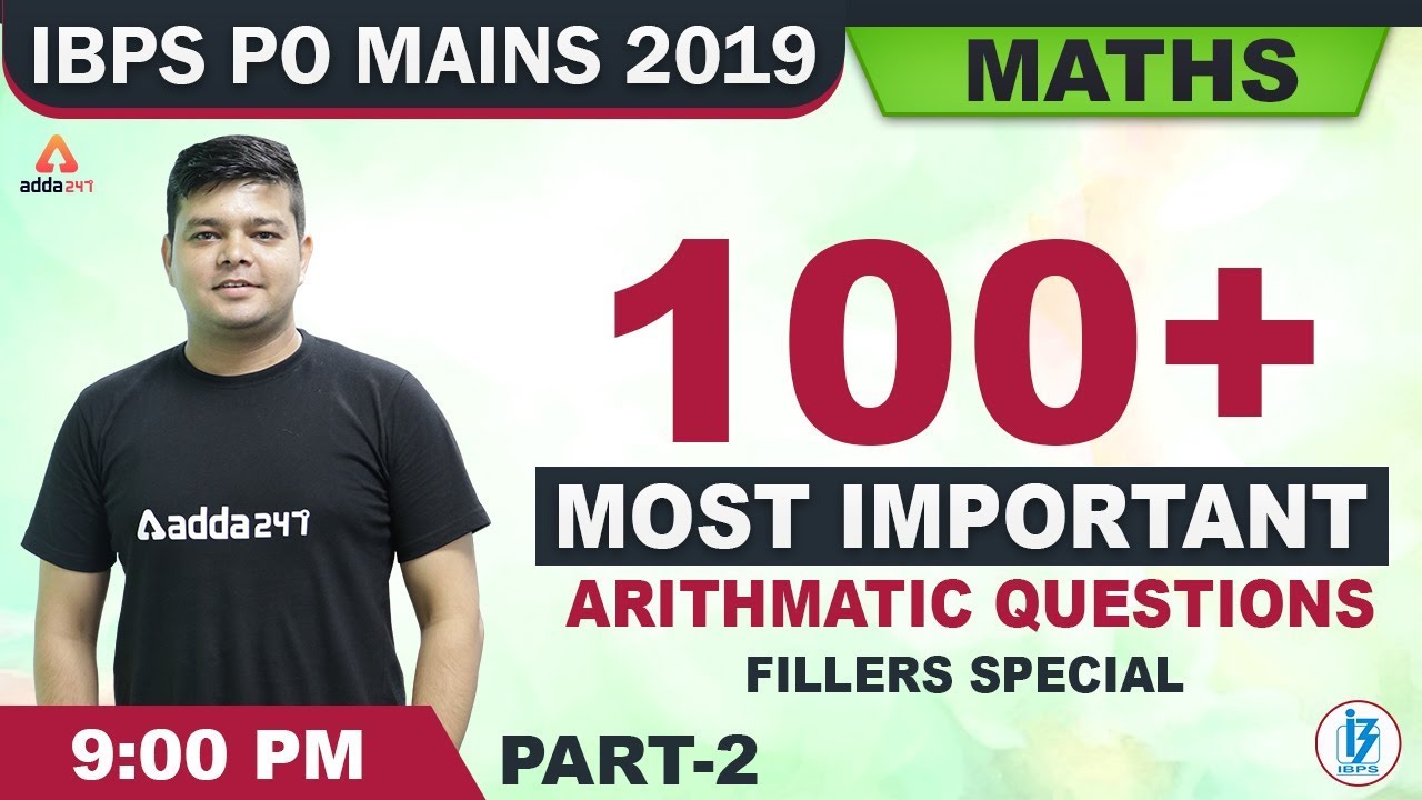 IBPS PO 2019 | Maths | 100+ Most Important Arithmetic Questions  (Part 2)