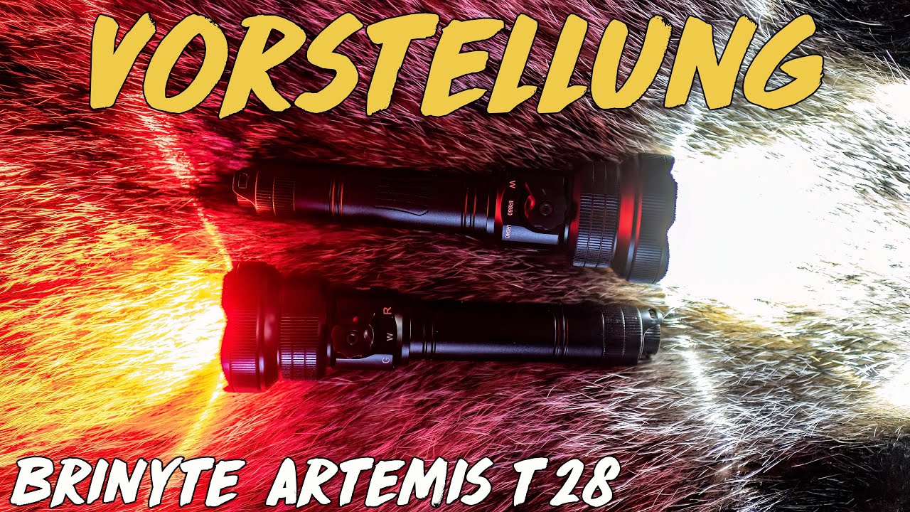 Vorstellung - Brinyte Artemis T28 Taschenlampe