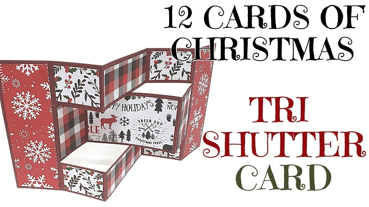 12 Cards of Christmas 2020 - Tri Shutter Card GET FREE PRINTABLE GUIDE