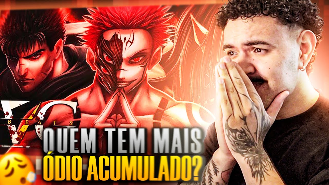 REACT VGBEATS | Sukuna, Eren e Guts - ''Puro Ódio''
