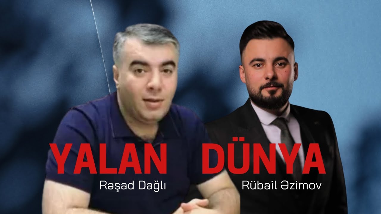 Rubail Azimov & Resad Dagli - Yalan Dunya ( Yeni Remix 2024 )