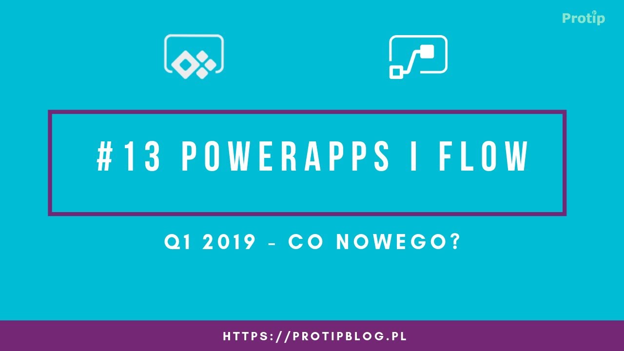 Q1 2019 Co nowego w PowerApps i Flow?