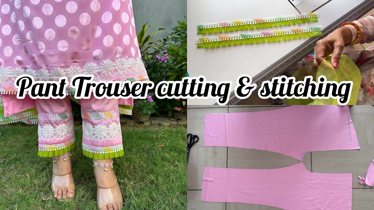 Very Easy Pant Trouser Cutting and Stitching || Women Pant || Design with lace