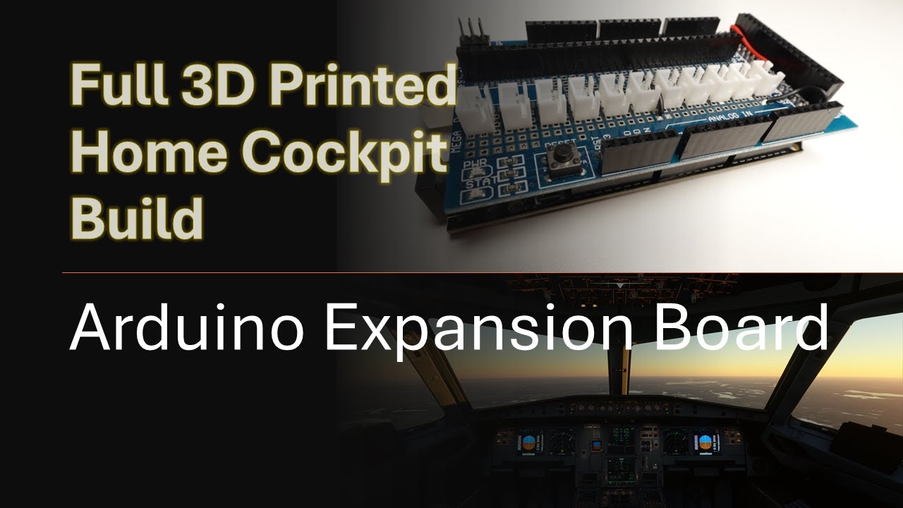 Arduino Expansion Board - EP 21 - Full Home Cockpit Build