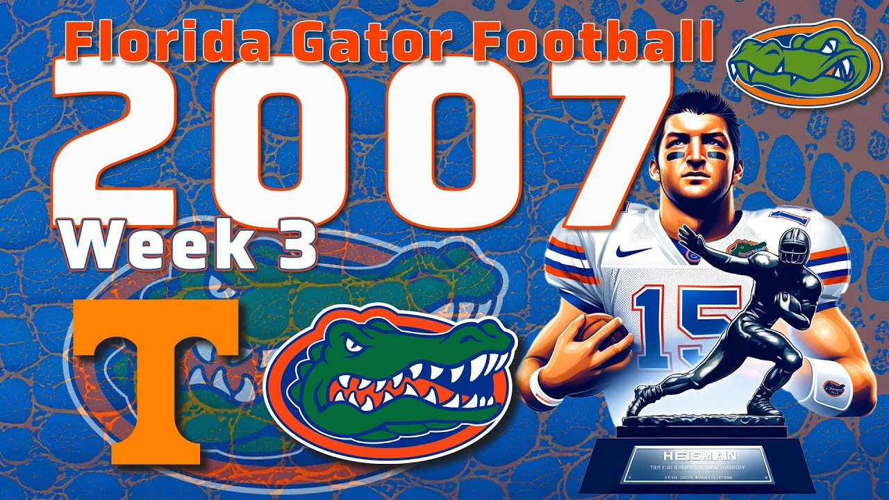 2007 Tennessee vs. The Florida Gators: SEC Rivalry Clash